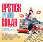 Lipstick On Your Collar (62 Vintage Jukebox Classics) / Various (2 Cd)