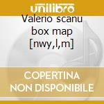 Valerio scanu box map [nwy,l,m] cd musicale di Valerio Scanu