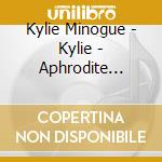 Kylie Minogue - Kylie - Aphrodite (Cd+Dvd)
