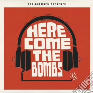 Gaz Coombes Presents Here Come The Bombs cd musicale