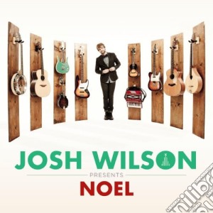 Josh Wilson - Noel cd musicale di Josh Wilson