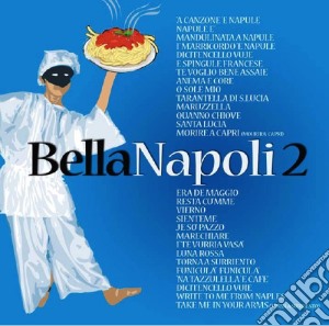 Bella Napoli 2 / Various (2 Cd) cd musicale di Artisti Vari