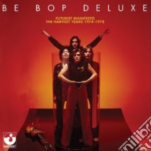 Be Bop Deluxe - Futurist Manifesto 1974 78 cd musicale di Be Bop Deluxe
