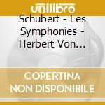 Schubert - Les Symphonies - Herbert Von Karajan cd