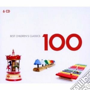 100 Best Children Classics (6 Cd) cd musicale di ARTISTI VARI