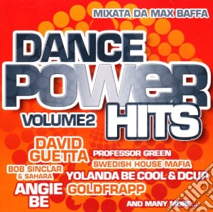 Dance Power Hits Vol 2 cd musicale di Artisti Vari