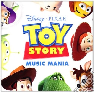 Toy Story Music Mania cd musicale di Artisti Vari