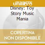 Disney: Toy Story Music Mania cd