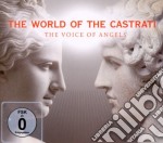 World Of The Castrati (The): The Voices Of Angels (2 Cd+Dvd)