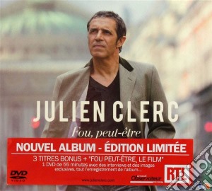 Julien Clerc - Fou, Peut-Etre (Cd+Dvd) cd musicale di Julien Clerc