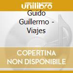 Guido Guillermo - Viajes cd