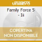 Family Force 5 - Iii cd