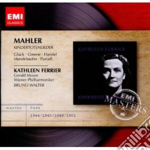 Gustav Mahler - Kindertotenlieder cd musicale di Kathlenn Ferrier