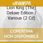 Lion King (The) Deluxe Edition / Various (2 Cd)