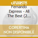 Fernando Express - All The Best (2 Cd) cd