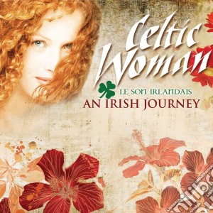 Celtic Woman - An Irish Journey cd musicale di Celtic Woman