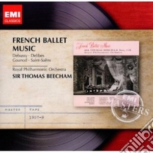 Royal Philharmonic Orchestra / Thomas Beecham - French Ballet Music: Debussy, Delibes, Gounod, Saint-Saens cd musicale di Thomas Beecham