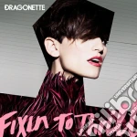 Dragonette - Fixing To Thrill cd