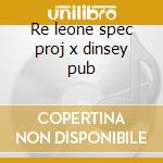 Re leone spec proj x dinsey pub cd