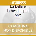 La bella e la bestia spec proj cd