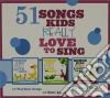 Kids Choir - 51 Songs Kids Really Love To Sing (3 Cd) cd