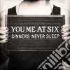 You Me At Six - Sinners Never Sleep cd musicale di You me at six