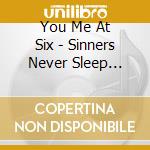 You Me At Six - Sinners Never Sleep (cd+dvd) cd musicale di You Me At Six