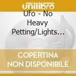 Ufo - No Heavy Petting/Lights Out/No Place to Run/Mechanix (4 Cd) cd