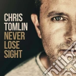 Chris Tomlin - Never Lose Sight cd