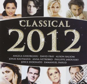 Classical 2012 (2 Cd) cd musicale di Artisti Vari