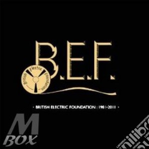 B.E.F. - British Electric Foundation 1981-2011 cd musicale di B.e.f.