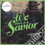 Hillsong - We Have A Savior cd