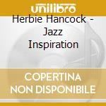Herbie Hancock - Jazz Inspiration cd