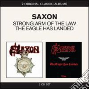 Saxon - Strong Arm of the Law / The Eagle Has Landed (2 Cd) cd musicale di Saxon