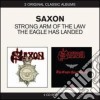 Saxon - Strong Arm of the Law / The Eagle Has Landed (2 Cd) cd