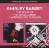 Shirley Bassey - The Singles / The Remix Album (2 Cd) cd