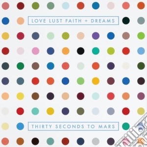30 Seconds To Mars - Love Lust Faith + Dreams cd musicale di Thirty seconds to mars