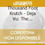 Thousand Foot Krutch - Deja Vu: The Anthology cd