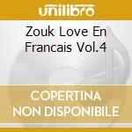 Zouk Love En Francais Vol.4 cd