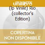 (lp Vinile) Rio (collector's Edition) cd