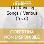 101 Running Songs / Various (5 Cd) cd