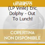 (LP Vinile) Eric Dolphy - Out To Lunch! vinile