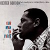 (LP Vinile) Dexter Gordon - Our Man In Paris cd