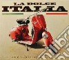 Dolce Italia (La): The Platinum Collection / Various (3 Cd) cd