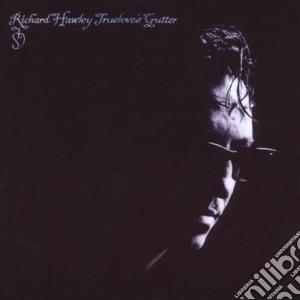 Richard Hawley - Truelove's Gutter cd musicale di Richard Hawley