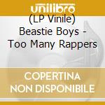 (LP Vinile) Beastie Boys - Too Many Rappers lp vinile di Beastie Boys