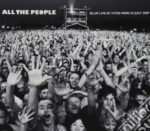 Blur - All The People - Live At Hyde Park (2 Cd) cd musicale di BLUR