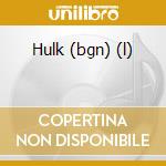 Hulk (bgn) (l) cd