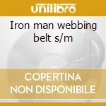 Iron man webbing belt s/m cd musicale di Extreme Marvel