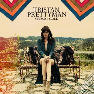 Tristan Prettyman - Cedar & Gold cd musicale di Tristan Prettyman